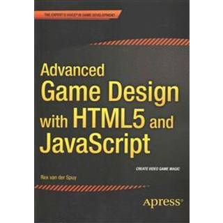 Advanced Game Design with HTML5 and JavaScript (4, 2015) | Rex van der Spuy