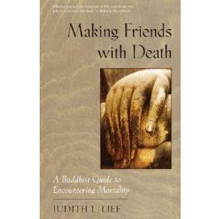 Making Friends with Death