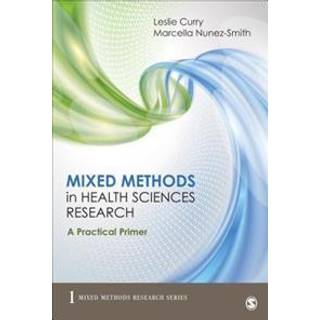 Mixed Methods in Health Sciences Research