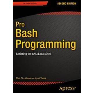 Pro Bash Programming, Second Edition