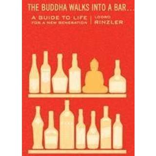 The Buddha Walks into a Bar . . .