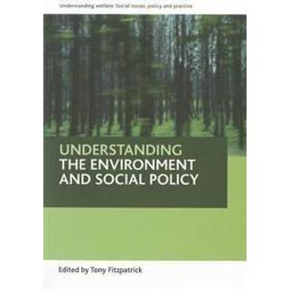 Understanding the environment and social policy