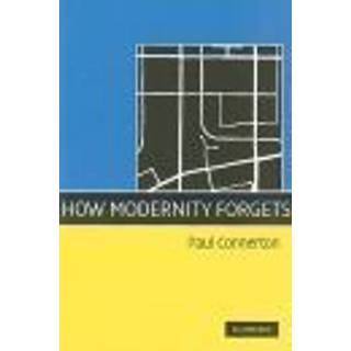 How Modernity Forgets
