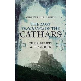 Lost Teachings of the Cathars