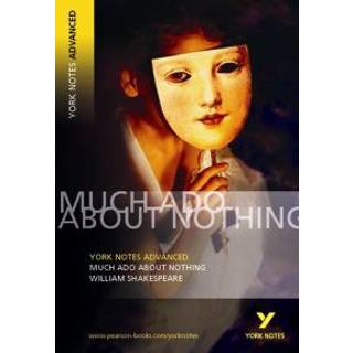 Much Ado About Nothing (York Notes Advanced) English Literature Study Guide - for 2026, 2027 exams