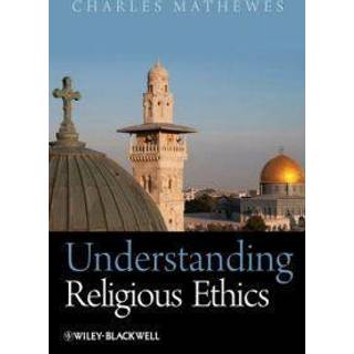 Understanding Religious Ethics