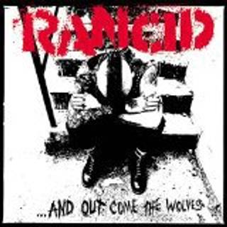 Rancid - ...and out Come the Wolves