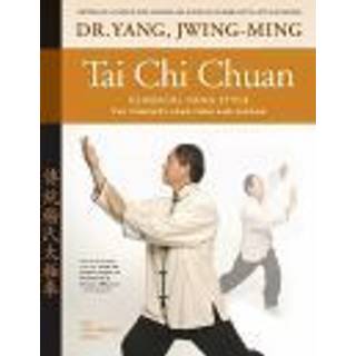 Tai Chi Chuan Classical Yang Style