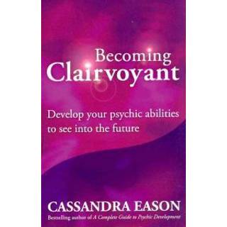 Becoming Clairvoyant