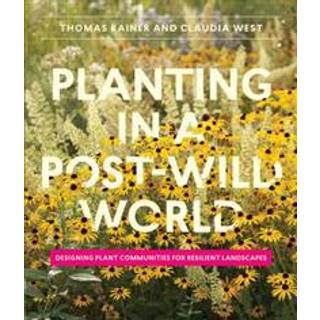 Planting in a Post-Wild World