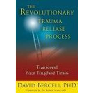 The Revolutionary Trauma Release Process