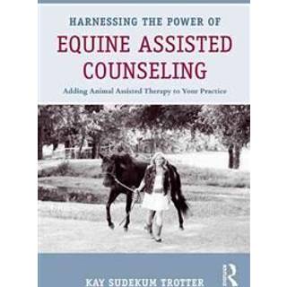 Harnessing the Power of Equine Assisted Counseling