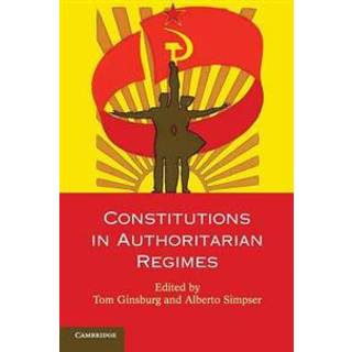Constitutions in Authoritarian Regimes