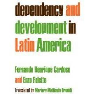 Dependency and Development in Latin America