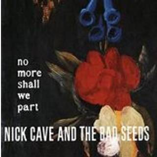 Nick Cave & the Bad Seeds - No More Shall We Part