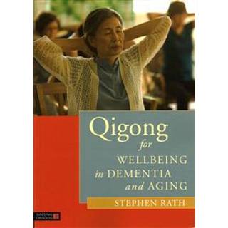 Qigong for Wellbeing in Dementia and Aging
