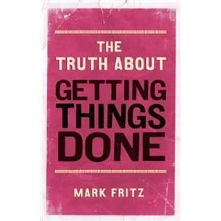 Truth About Getting Things Done, The