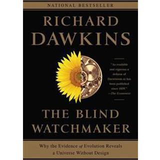 The Blind Watchmaker - Why the Evidence of Evolution Reveals a Universe without Design