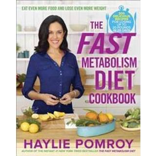The Fast Metabolism Diet Cookbook