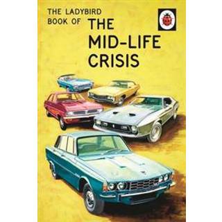The Ladybird Book of the Mid-Life Crisis
