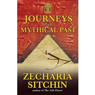 Journeys to the Mythical Past
