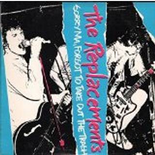 The Replacements - Sorry Ma, Forgot to Take out The Trash
