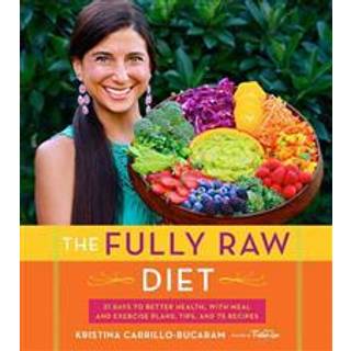 The Fully Raw Diet