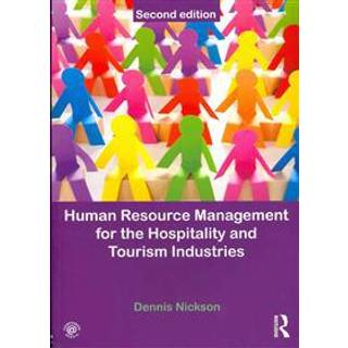 Human Resource Management for the Hospitality and Tourism Industries