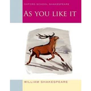 Oxford School Shakespeare: As You Like It