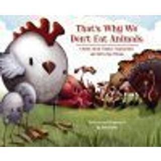 That's Why We Don't Eat Animals