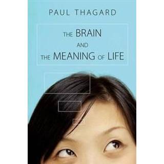 The Brain and the Meaning of Life