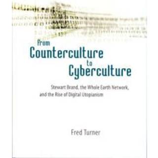 From Counterculture to Cyberculture