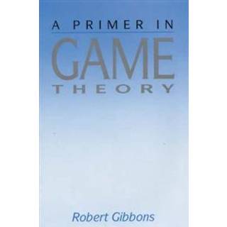 Primer In Game Theory, A
