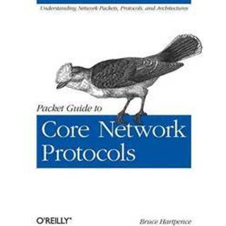 Packet Guide to Core Network Protocols