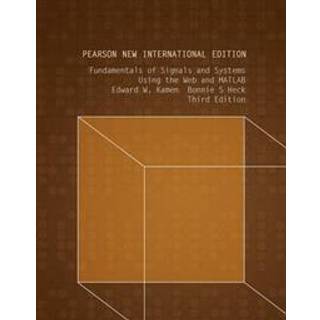Fundamentals of Signals and Systems Using the Web and MATLAB (4, 2013) | Edward Kamen,Bonnie Heck