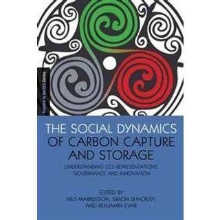 The Social Dynamics of Carbon Capture and Storage