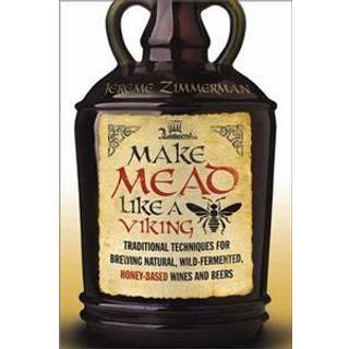Make Mead Like a Viking
