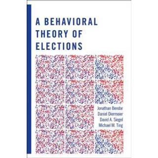 A Behavioral Theory of Elections