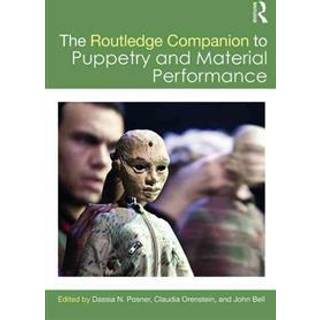 The Routledge Companion to Puppetry and Material Performance