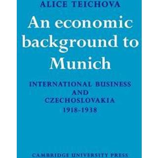 An Economic Background to Munich