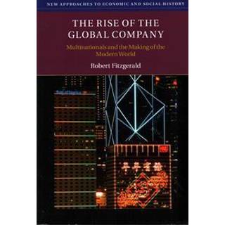 The Rise of the Global Company