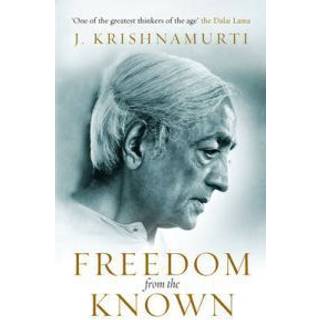 Freedom from the Known