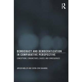 Democracy and Democratization in Comparative Perspective