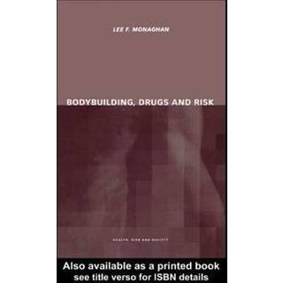 Bodybuilding, Drugs and Risk