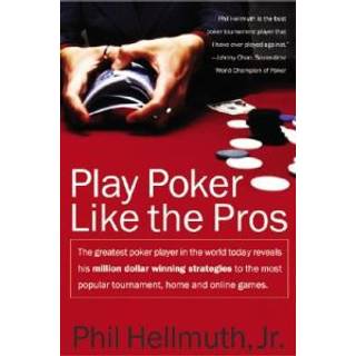 Play Poker Like the Pros