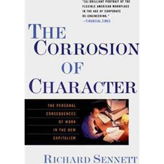 The Corrosion of Character