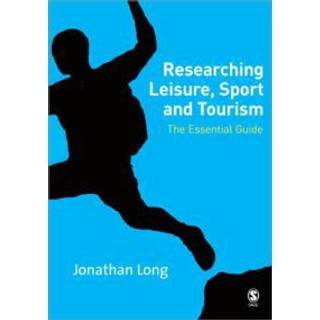 Researching Leisure, Sport and Tourism