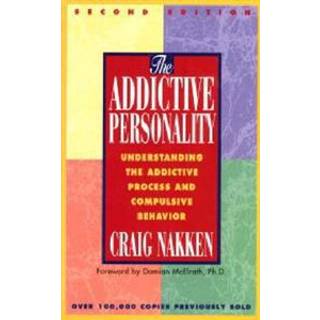 The Addictive Personality