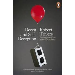 Deceit and Self-Deception