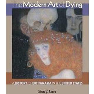 The Modern Art of Dying